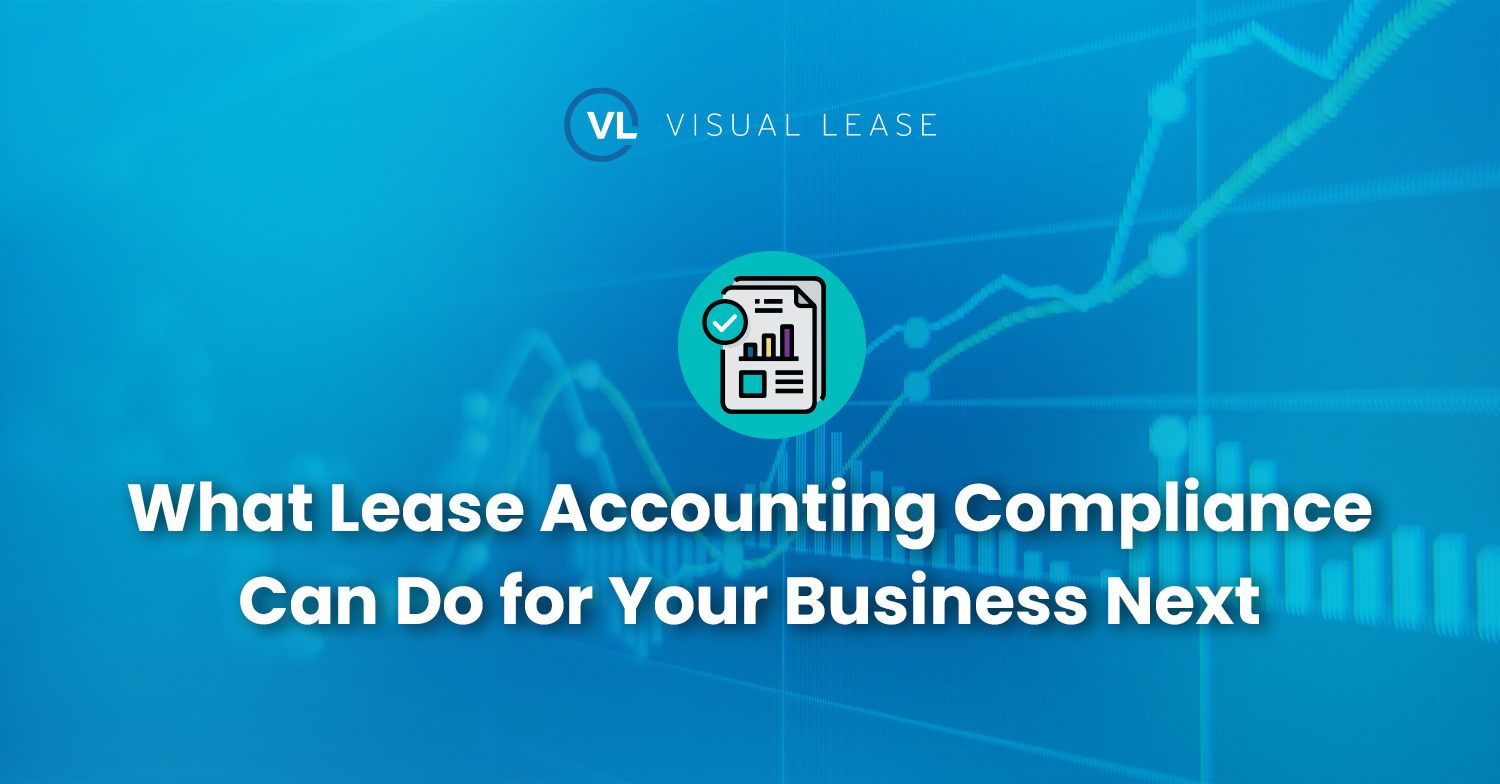 What Lease Accounting Compliance Can Do for Your Business Next
